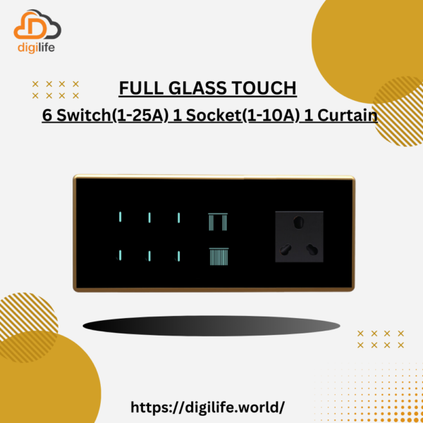 [FGT-6M] Full Glass Touch 6 Switch (1-25A) 1 Socket (1-10A) 1 Curtain