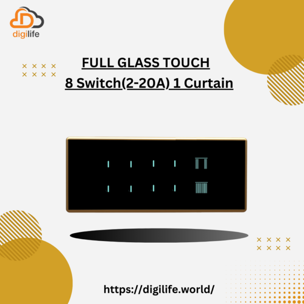 [FGT-8M] Full Glass Touch 8 Switch (2-20A) 1 Curtain